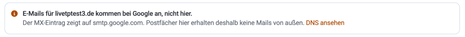 Hinweis im Reiter E-Mail: „E-Mails für die Domain kommen bei Google an, nicht hier“, der MX-Eintrag zeigt auf smtp.google.com, Postfächer hier erhalten keine Mails von außen, mit dem Link „DNS ansehen“