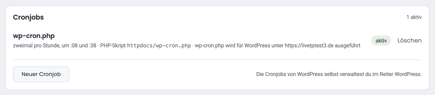 Karte „Cronjobs“ mit einem Job „wp-cron.php“: Zeitplan „zweimal pro Stunde, um :08 und :38“, Art „PHP-Skript“ mit Pfad, Markierung „aktiv“ und Link „Löschen“, darunter der Knopf „Neuer Cronjob“ und der Hinweis auf den Reiter WordPress