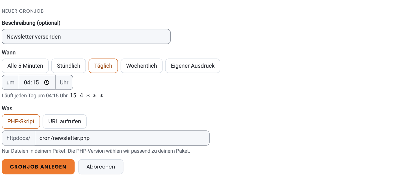 Formular „Neuer Cronjob“ mit Beschreibung „Newsletter versenden“, Zeitplan „Täglich“ um 04:15 Uhr, Art „PHP-Skript“ mit Pfad „cron/newsletter.php“ in httpdocs und den Knöpfen „Cronjob anlegen“ und „Abbrechen“