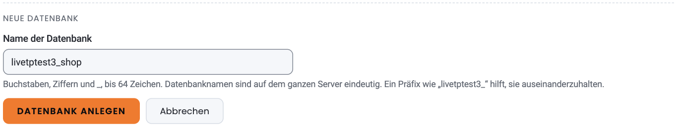 Formular „Neue Datenbank“ mit dem Feld „Name der Datenbank“ (Beispiel „livetptest3_shop“), dem Hinweis zu erlaubten Zeichen und Präfix und den Knöpfen „Datenbank anlegen“ und „Abbrechen“